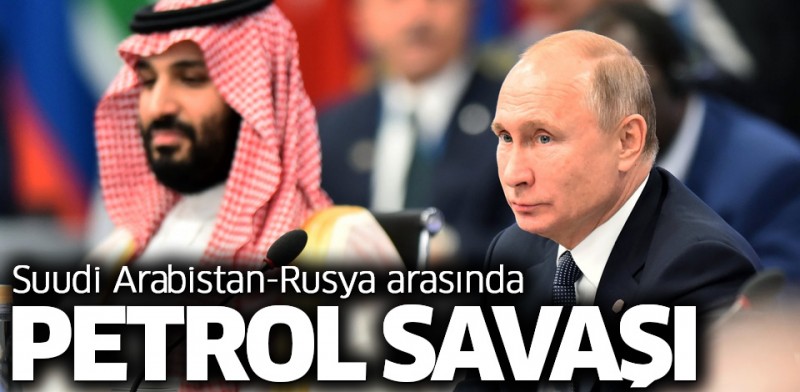 Petrol Fiyatlarında Sarsıcı  Bir  Savaş: Rusya ve Suudi Arabistan